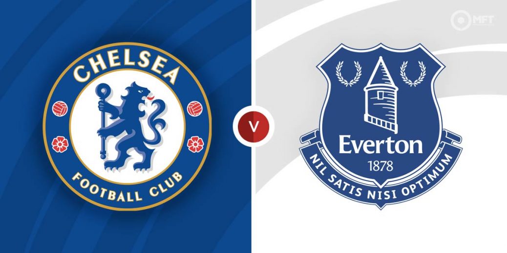 PREVIEW | Chelsea vs Everton