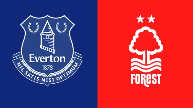 PREVIEW | EVERTON VS NOTTINGHAM FOREST