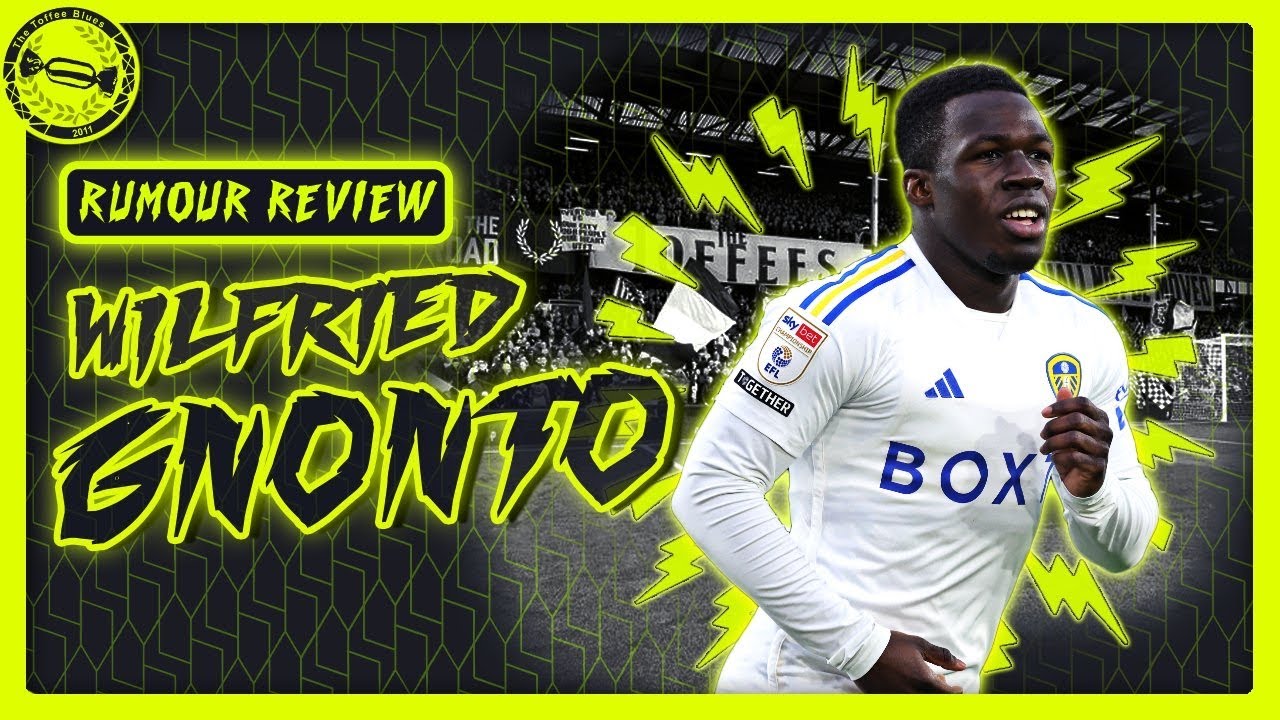 Should Everton Sign Wilfried Gnonto? | Rumour Review