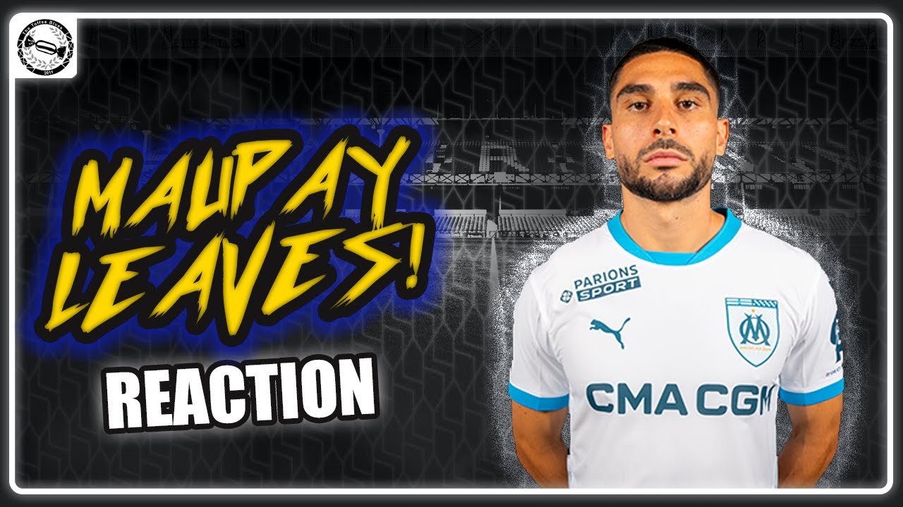 NEAL MAUPAY JOINS MARSEILLE | Transfer Reaction