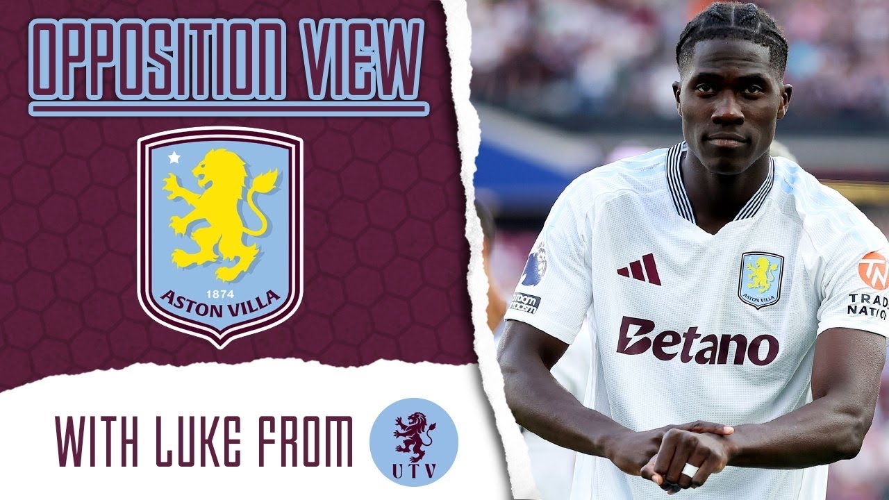 Opposition View | Aston Villa (A) w/ @UTVFANCHANNEL