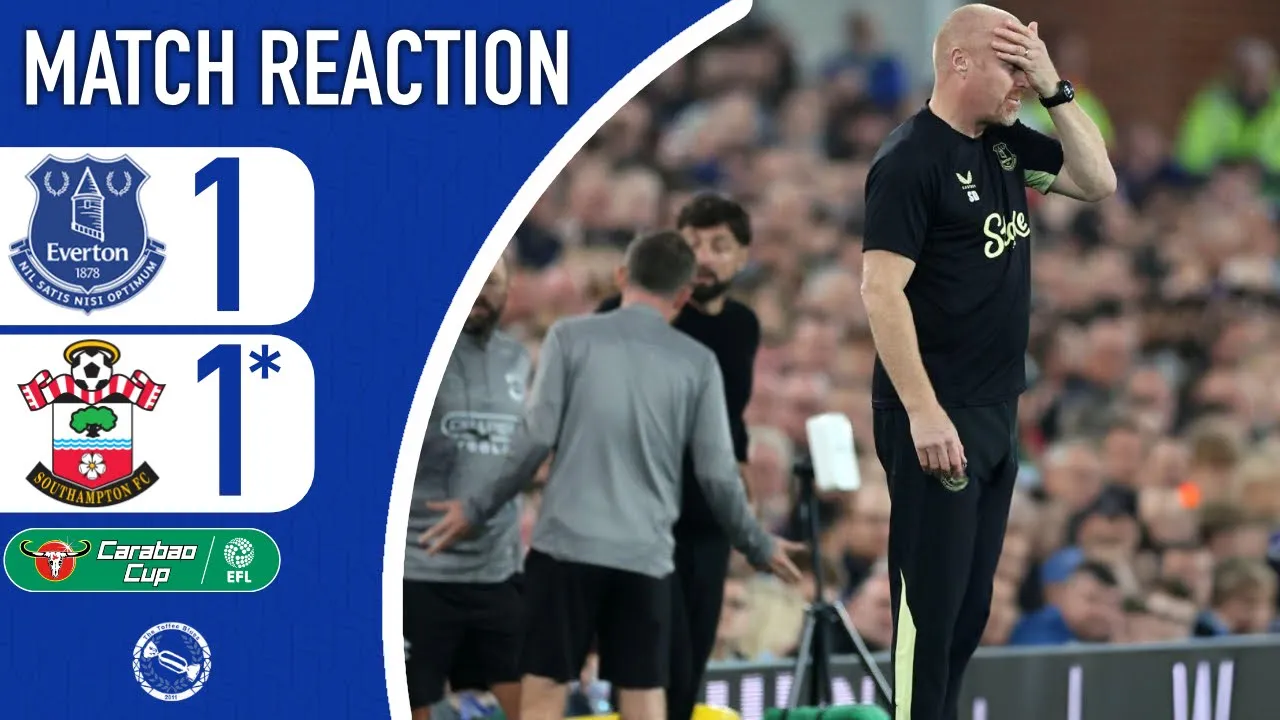 EVERTON CRASH OUT ON PENS! WHAT IS DYCHE DOING? | EVERTON 1-1 SOUTHAMPTON (5-6) | MATCH REACTION