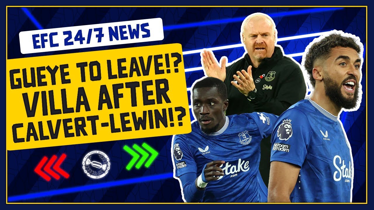 MOSHIRI BACKS DYCHE! GUEYE LINKED TO QATAR MOVE! VILLA AFTER DCL? | EFC 24/7 News Report