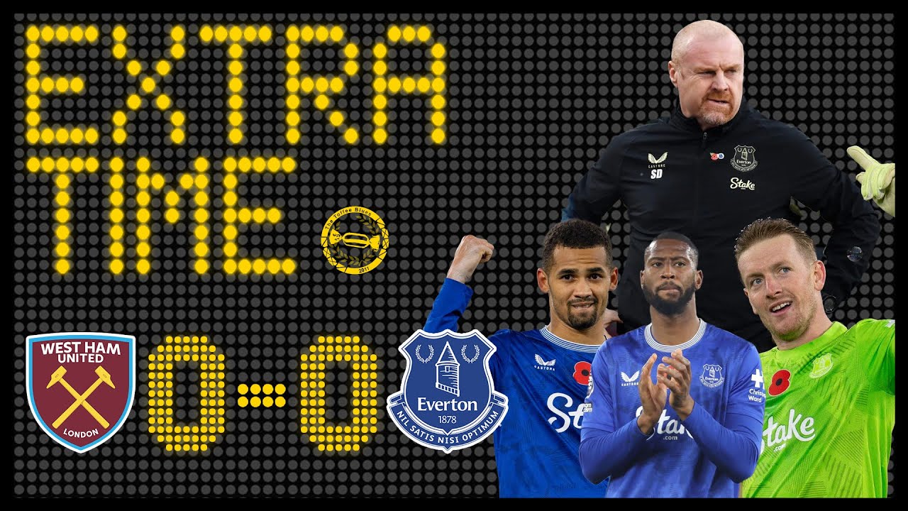 NOT GOOD ENOUGH! | WEST HAM UNITED 0-0 EVERTON | EXTRA TIME MATCH REVIEW