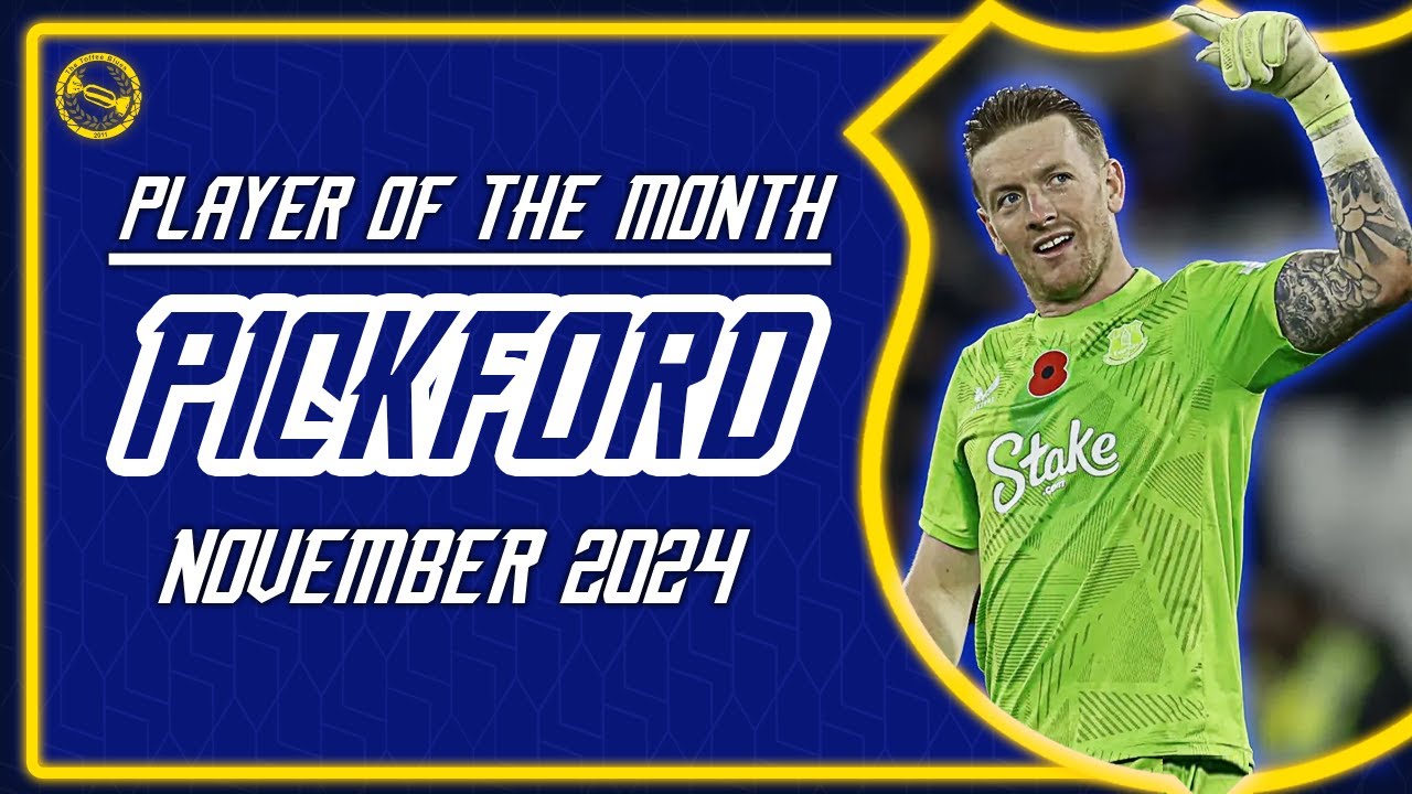 “He’s In Good Form!” | Jordan Pickford | PLAYER OF THE MONTH SHOW | NOVEMBER 2024