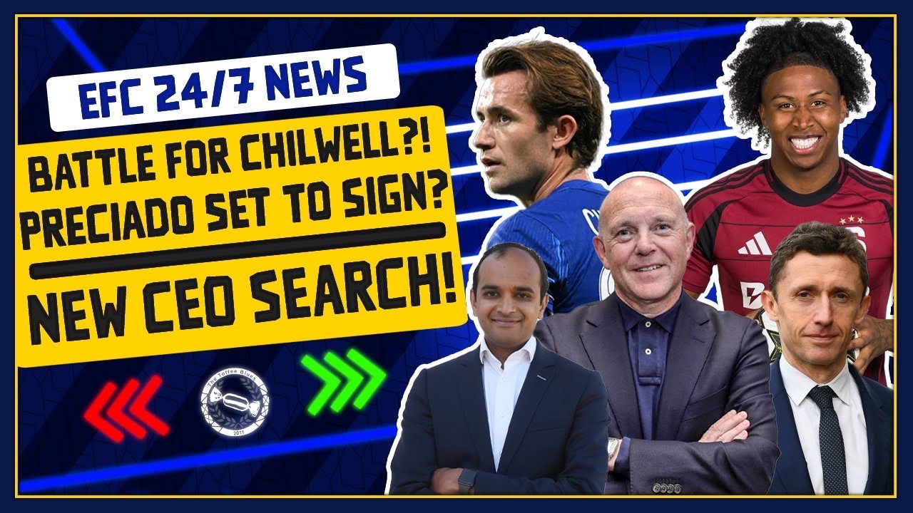 BATTLE FOR CHILWELL? PRECIADO SET TO SIGN?! NEW CEO SEARCH BEGINS! | EFC 24/7 News Report