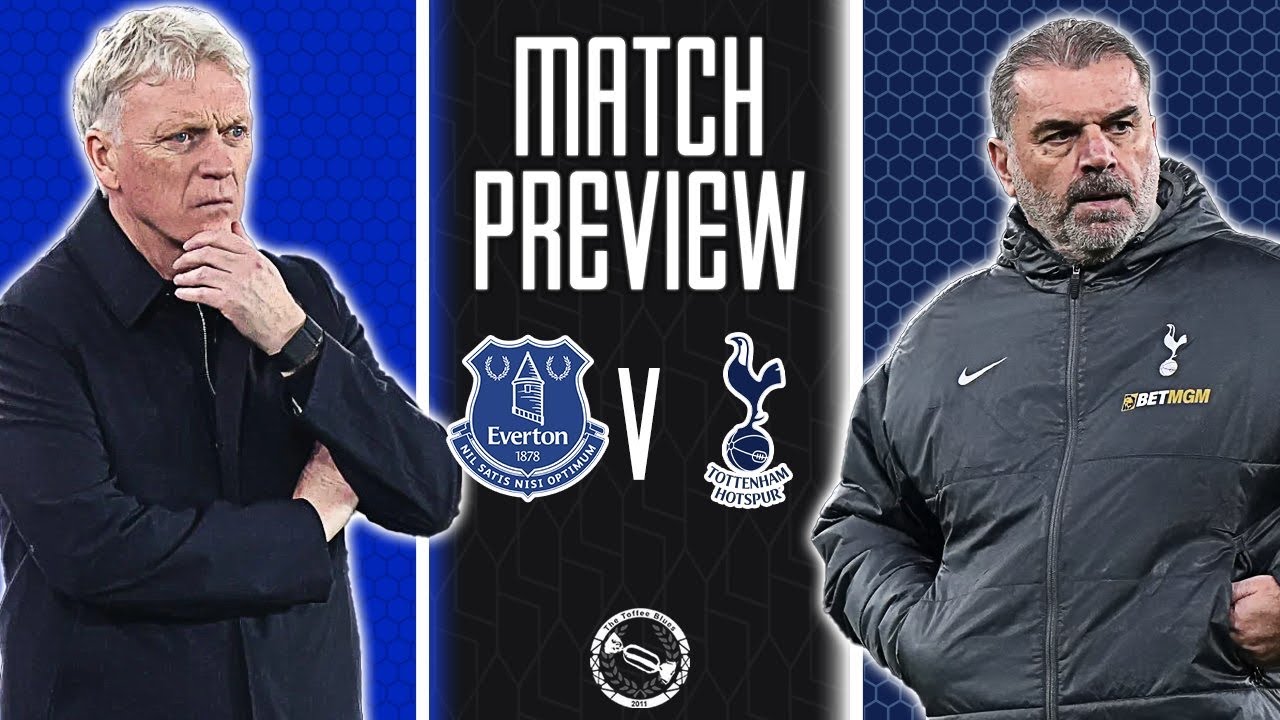 Time To Get A Win! | Everton v Tottenham Hotspur | Match Preview