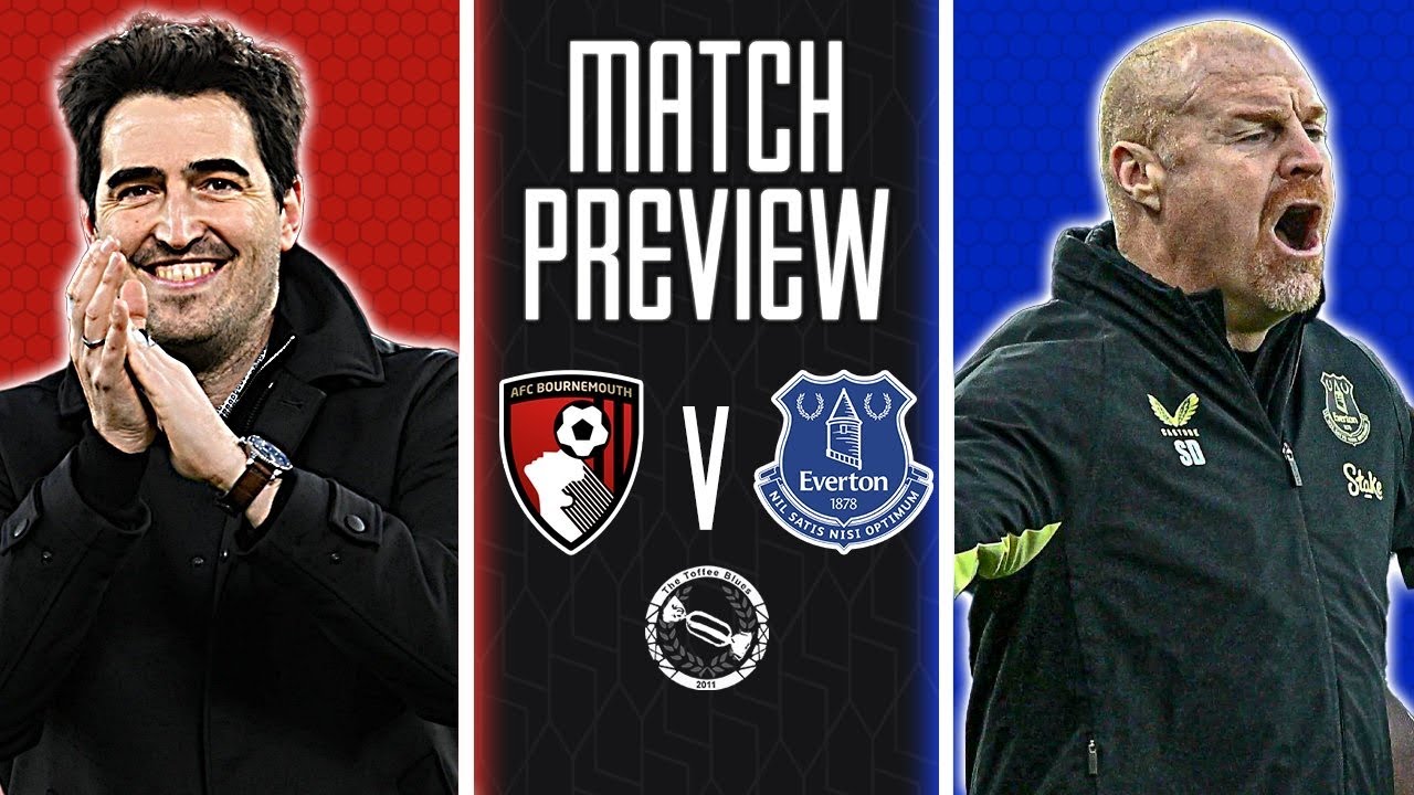 WE NEED TO START WINNING! | BOURNEMOUTH V EVERTON | MATCH PREVIEW